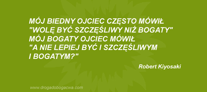 Wolę być szczęśliwy czy zdrowy niż bogaty